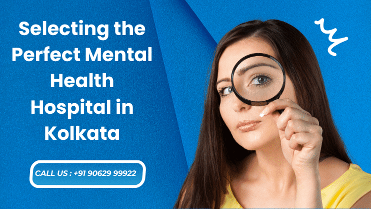 Guide to choosing mental health hospital_ KSSM Best Mental Hospital Kolkata